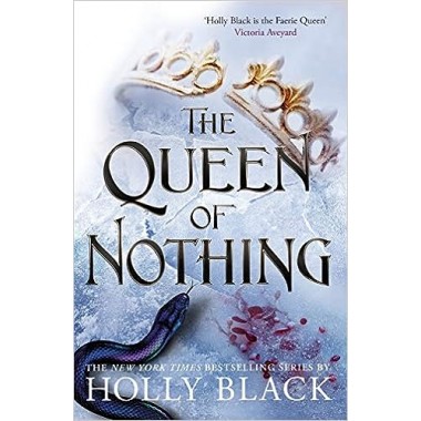 The Queen of Nothing The...