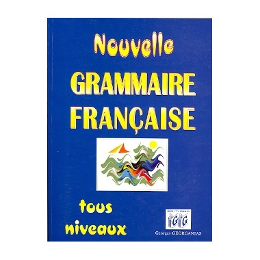 NOUVELLE GRAMMAIRE FRANCAISE