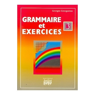 GRAMMAIRE ET EXERCICES 3