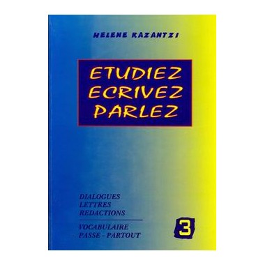 ETUDIEZ ECRIVEZ PARLEZ 3