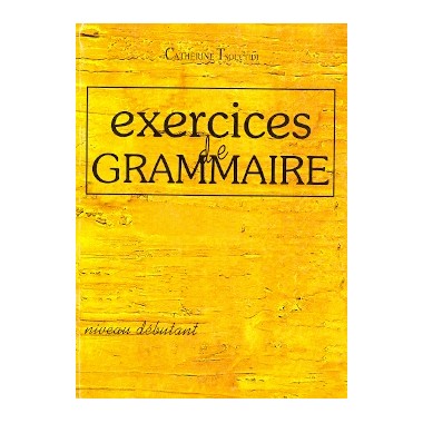 EXERCICES DE GRAMMAIRE...
