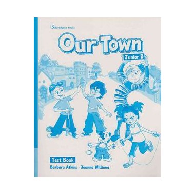 OUR TOWN JUNIOR B TEST BOOK
