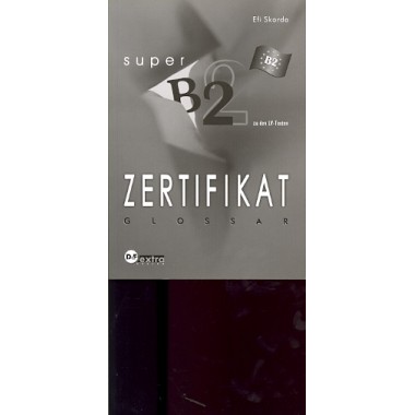 ZERTIFIKAT SUPER B2 GLOSSAR