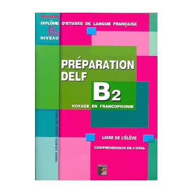 PREPARATION DELF B2 ELEVE...