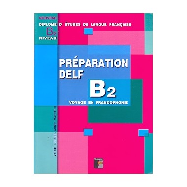 PREPARATION DELF B2 NIVEAU...