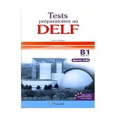 TESTS PREPARATOIRES DELF B1...