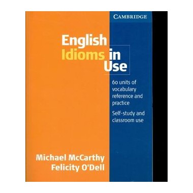 ENGLISH IDIOMS IN USE...